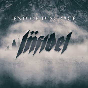 Infidel End of Disgrace