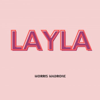 Исполнитель Morris Madrone, альбом Layla