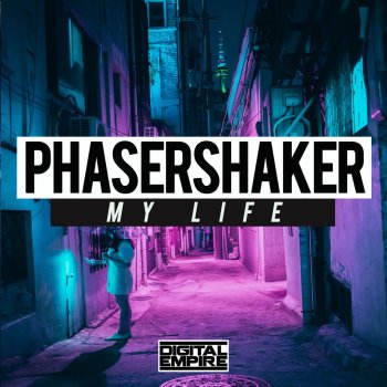 PhaserShaker My Life (Radio Edit)