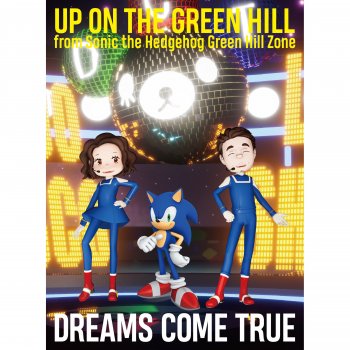 Dreams Come True UP ON THE GREEN HILL from Sonic the Hedgehog Green Hill Zone (MASADO and MIWASCO Version / Instrumental)