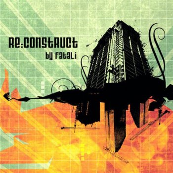 Исполнитель Fatali, альбом Re:Construct - The Remixes Album