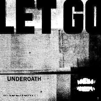 Underoath Let Go