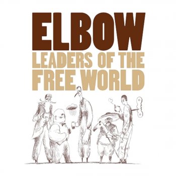 Elbow Leaders of the Free World