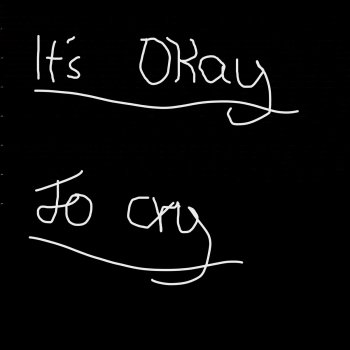 rosyxo It's okay to cry