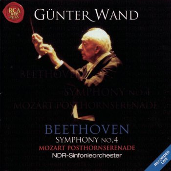 Исполнитель Günter Wand feat. NDR Sinfonieorchester, альбом Mozart: Posthorn Serenade - Beethoven: Symphony No. 4
