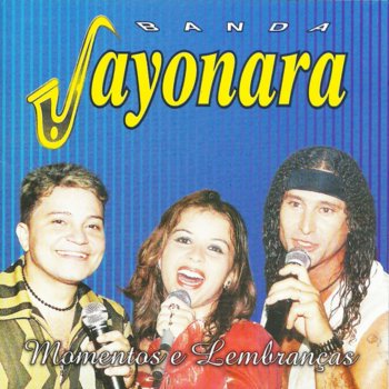 Banda Sayonara Declaração de Amor