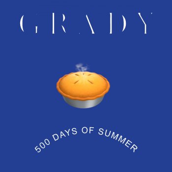 Grady 500 Days of Summer