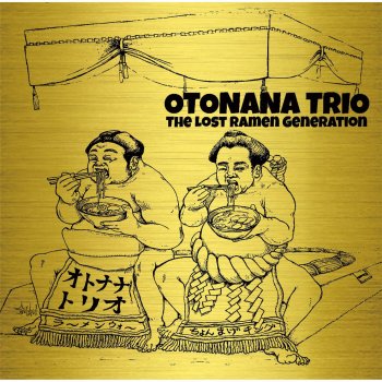 Otonana Trio His Last Word