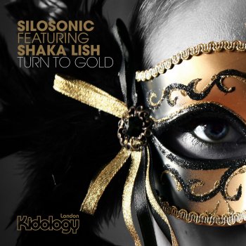 Исполнитель Silosonic feat. Shaka Lish, альбом Turn To Gold