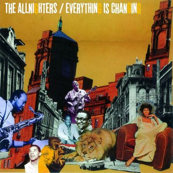 The Allnighters Everything Is Changing