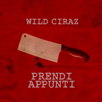 Wild Ciraz Prendi appunti