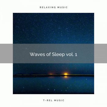 Sleep Music Soft Tunes and Mighty Recharge pt. 1