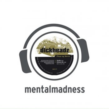 Dickheadz Pimp My Stereo (Single Edit)