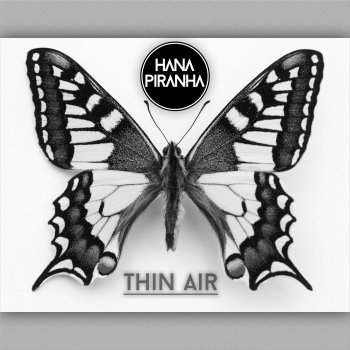 Hana Piranha Thin Air