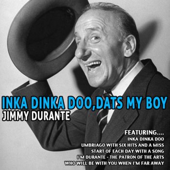 Jimmy Durante Start of Each Day With a Song