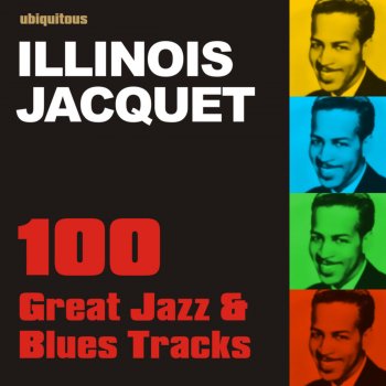 Illinois Jacquet Illinois Goes To Chicago (Doggin&apos; With Doggett)