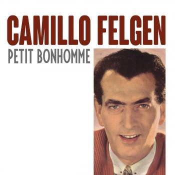 Camillo Felgen Petit Bonhomme