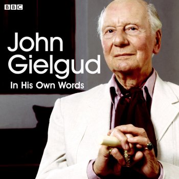 Исполнитель John Gielgud, альбом John Gielgud In His Own Words