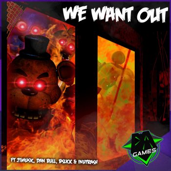 Dagames feat. Inutrash, Dan Bull, Bslick & Jtmachinima We Want Out