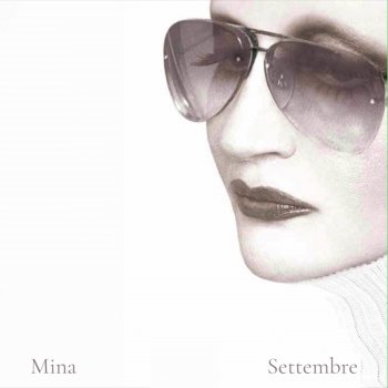 Исполнитель Mina, альбом Settembre - Single