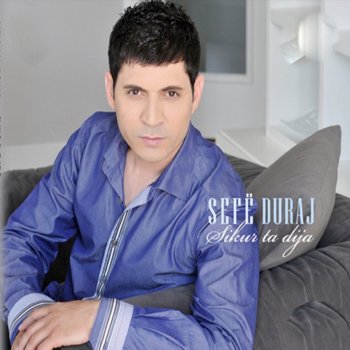 Sefë Duraj Sikur Ta Dija