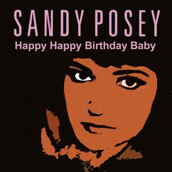 Sandy Posey Happy Happy Birthday Baby