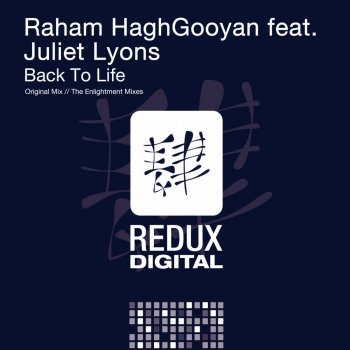 Raham Hagh Gooyan feat. Juliet Lyons Back To Life - The Enlightment Radio Edit