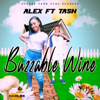 Alex Buzzable Wine (feat. Tash)