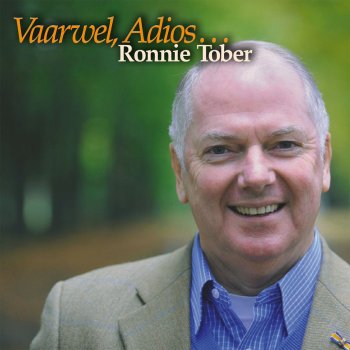 Ronnie Tober Vaarwel, Adios