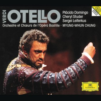 Giuseppe Verdi, Plácido Domingo, Sergei Leiferkus, Orchestre de l'Opéra Bastille & Myung-Whun Chung Otello / Act 2: Oh! mostruosa colpa!