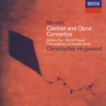 Wolfgang Amadeus Mozart, Michel Piguet, Academy of Ancient Music & Christopher Hogwood Oboe Concerto in C, K.314 (reconstruction from Concerto K.314/285d): 3. Rondo (Allegretto)