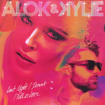 Alok feat. Kylie Minogue last night i dreamt i fell in love