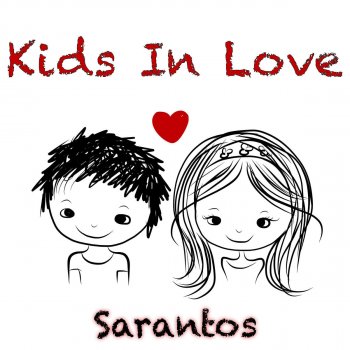 Sarantos Kids in Love