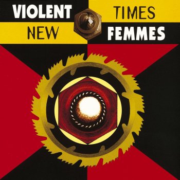 Violent Femmes I Saw You In The Crowd