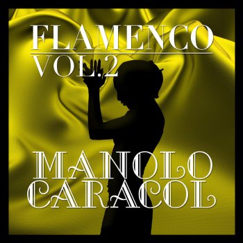 Manolo Caracol Monte Calvario