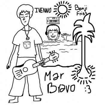 Benji Fries feat. Ivenno Mar Bravo