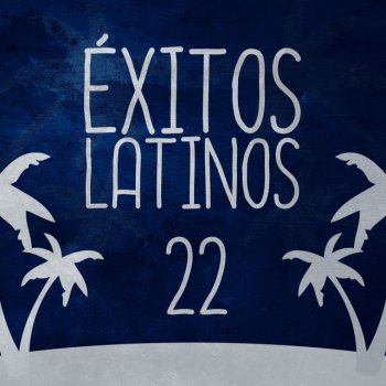 Исполнитель Salsarrica, альбом Éxitos Latinos (Volumen 22)