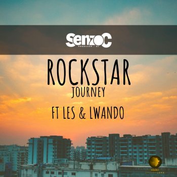 Senzo C feat. Lwando & Les Rockstar