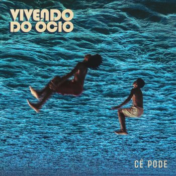 Vivendo do Ócio Muito