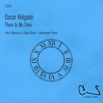 Oscar Holgado There Is No Time