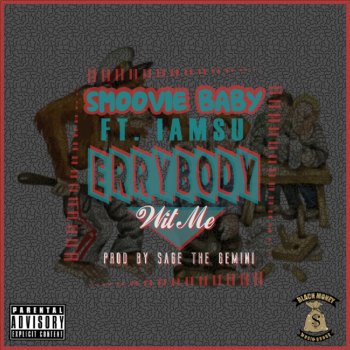 Smoovie Baby feat. IamSu Errybody Wit Me