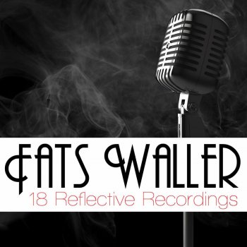 Fats Waller You Can't Have Your Cake and Eat It Too