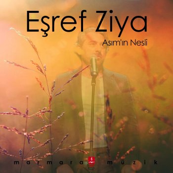 Исполнитель Eşref Ziya, альбом Asım'ın Nesli