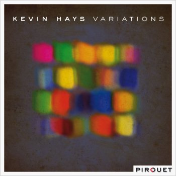 Kevin Hays Song for the Amiable Child I