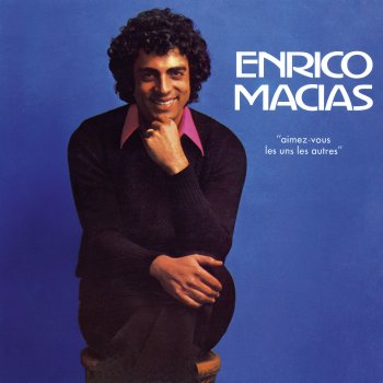 Enrico Macias Il est comme le soleil