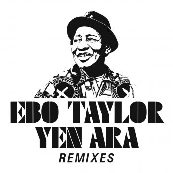 Ebo Taylor Mind Your Own Business (Black Fan Remix)