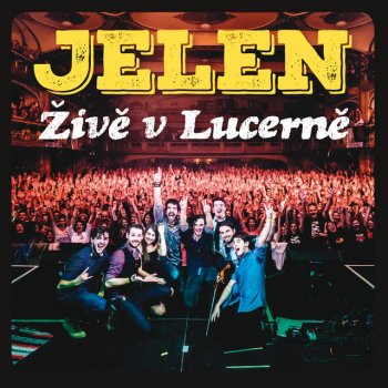 Jelen Z kola ven - Live