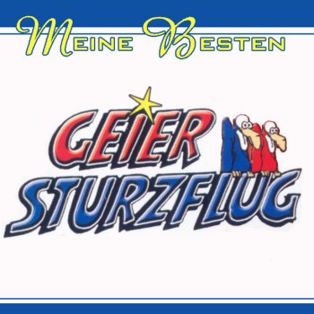 Geier Sturzflug Arbeitslos