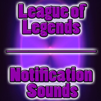 Riot League of Legends "Message Notification"