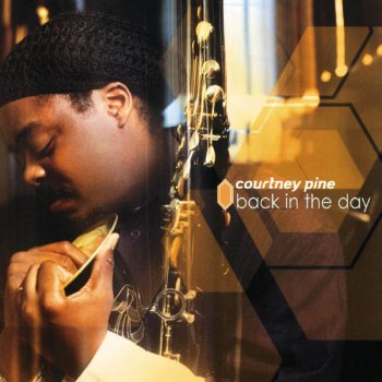 Courtney Pine Interlude - Straight Ahead Hip Hop